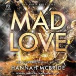 Mad Love, Hannah McBride