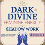 Dark and Divine Feminine Energy, Shad..., Melissa Smith