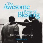 The Awesome Power of Blessing, Richard Brunton