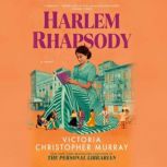 Harlem Rhapsody, Victoria Christopher Murray