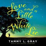 Love and a Little White Lie, Tammy L. Gray