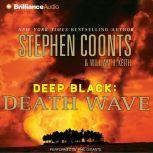 Deep Black: Death Wave, Stephen Coonts