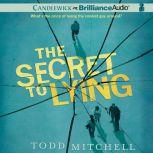 The Secret to Lying, Todd Mitchell