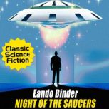 Night of the Saucers, Eando Binder