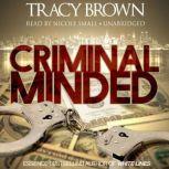 Criminal Minded, Tracy Brown