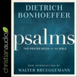 Psalms The Prayer Book of the Bible, Dietrich Bonhoeffer