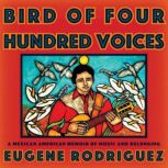 Bird of Four Hundred Voices, Eugene Rodriguez