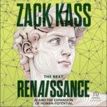 The Next Renaissance, Zack Kass