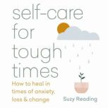 Selfcare for Tough Times, Suzy Reading