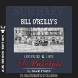 Summary of Legends and Lies The Patr..., Readtrepreneur Publishing