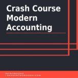 Crash Course Modern Accounting, Introbooks Team