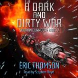 A Dark and Dirty War, Eric Thomson