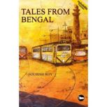 Tales From Bengal, Sourish Roy