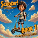 Scooter!, Zanna Maybury