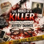 The Mind of a Killer Unraveling the ..., David Williams