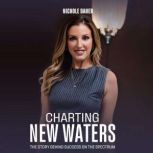 Charting New Waters, Nichole Daher