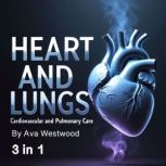 Heart and Lungs, Ava Westwood