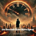 100 Seconds Have Been Spent, Octavia Robinson