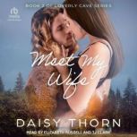 Meet My Wife, Daisy Thorn
