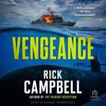 Vengeance, Rick Campbell
