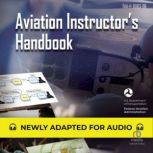Aviation Instructors Handbook FAAH..., Federal Aviation Administration