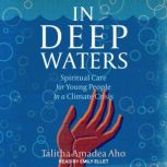 In Deep Waters, Talitha Amadea Aho
