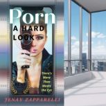 Porn A Hard Look, Jenay Zapparelli