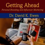 Getting Ahead, Dr. David K. Ewen