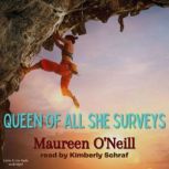 Queen Of All She Surveys, Maureen ONeill