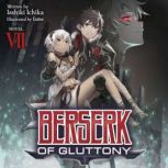 Berserk of Gluttony Light Novel Vol..., Isshiki Ichika