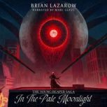 In The Pale Moonlight, Brian Lazarow