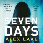 Seven Days, Alex Lake