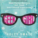 Geek Girl, Holly Smale
