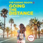 The Kissing Booth #2: Going the Distance, Beth Reekles