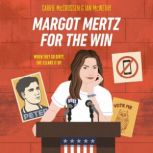 Margot Mertz for the Win, Carrie McCrossen