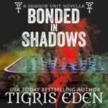 Bonded in Shadows, Tigris Eden