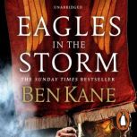 Eagles in the Storm, Ben Kane