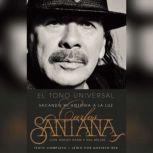 El Tono Universal, Carlos Santana