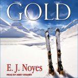 Gold, E.J. Noyes