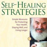 SelfHealing Strategies, Andrew Weil, MD