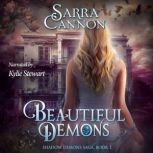 Beautiful Demons, Sarra Cannon