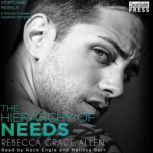 The Hierarchy of Needs The Portland Rebels, Book Two, Rebecca Grace Allen