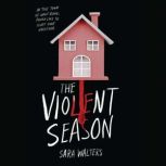The Violent Season, Sara Walters