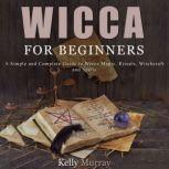 Wicca For Beginners, Kelly Murray