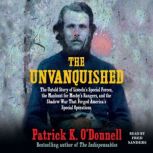 The Unvanquished, Patrick K. ODonnell