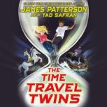 The Time Travel Twins, James Patterson