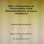 Ode: Intimations of Immortality from Recollections of Early Childhood, William Wordsworth