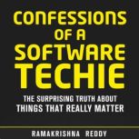 Confessions of a Software Techie, Ramakrishna Reddy