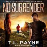 No Surrender, T.L. Payne