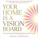 Your Home Is a Vision Board, Marie Diamond